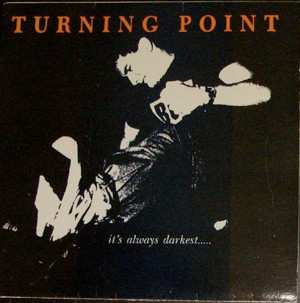 Album Turning Point: Its Always Darkest...Before The Dawn