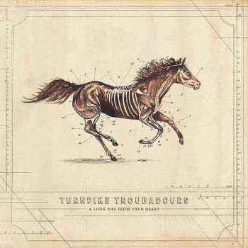 Album Turnpike Troubadours: A Long Way From Your Heart