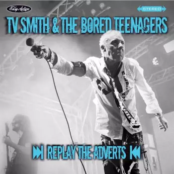 TV Smith: Replay The Adverts