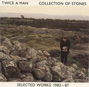 Album Twice A Man: Collection Of Stones (Selected Works 1982 - 87)