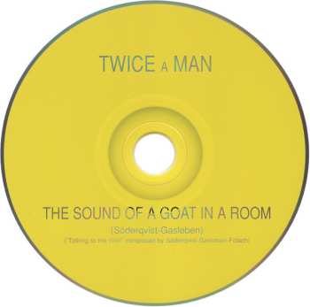 CD Twice A Man: The Sound Of A Goat In A Room 537513