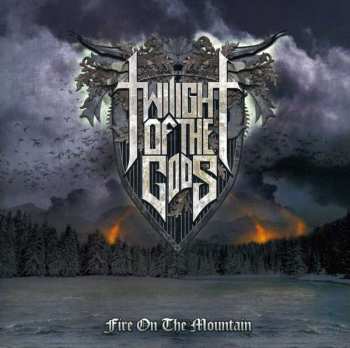 Album Twilight Of The Gods: Fire On The Mountain