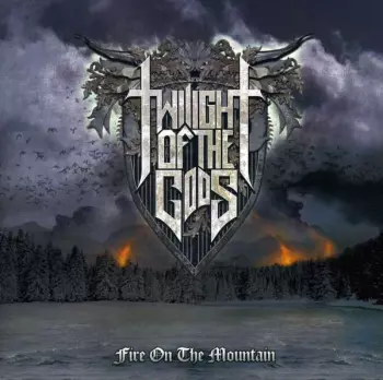 Twilight Of The Gods: Fire On The Mountain