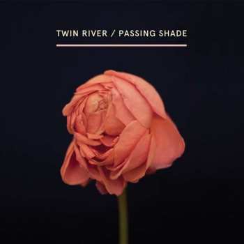 Album Twin River: Passing Shade