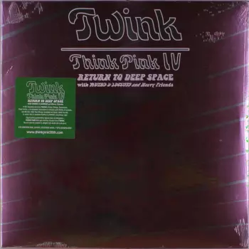 Twink: Think Pink IV (Return To Deep Space)