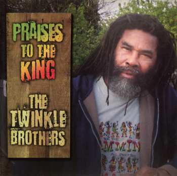 Album Twinkle Brothers: Praises To The King