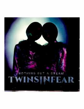 CD Twins In Fear: Nothing But A Dream 374206