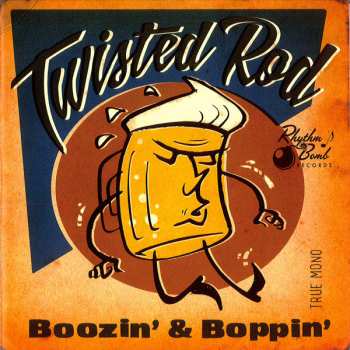 Album Twisted Rod: Boozin' And Boppin'