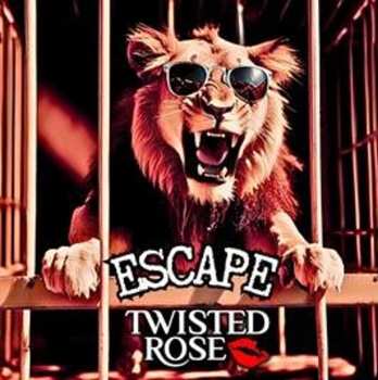 Album Twisted Rose: Escape