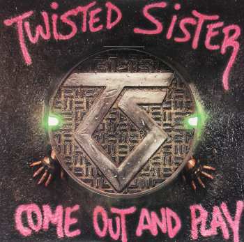 Album Twisted Sister: Come Out And Play