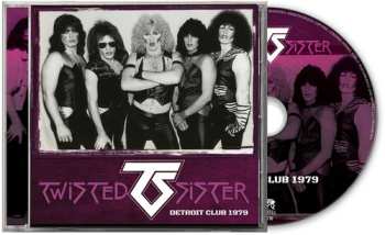 CD Twisted Sister: Detroit Club 1979