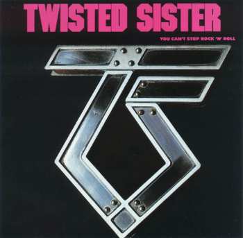 CD Twisted Sister: You Can't Stop Rock 'N' Roll 41207