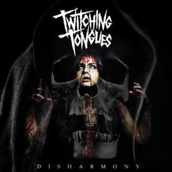 Album Twitching Tongues: Disharmony