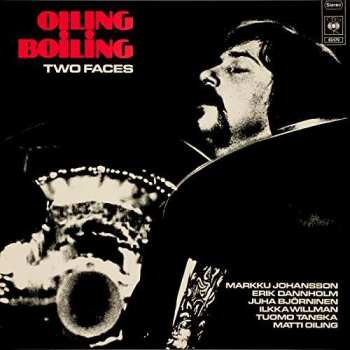 Album Oiling Boiling: Two Faces