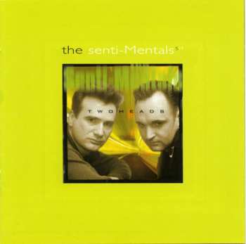 Album The Senti-mentals: Two Heads