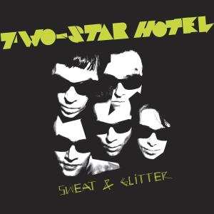 Album Two-Star Hotel: Sweat & Glitter