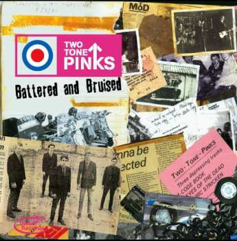 Album Two Tone Pinks: Battered And Bruised