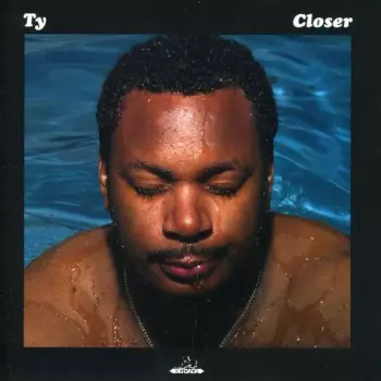 Ty$: Closer