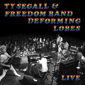 Album Ty Segall: Deforming Lobes