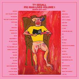 Album Ty Segall: Pig Man Lives Volume I