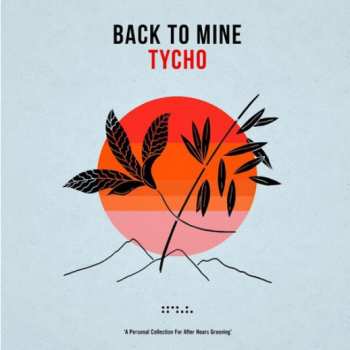 Album Tycho: Back To Mine