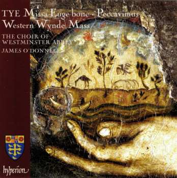 Album Christopher Tye: Missa Euge Bone - Peccavimus - Western Wynde Mass
