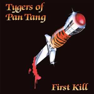 Tygers Of Pan Tang: First Kill