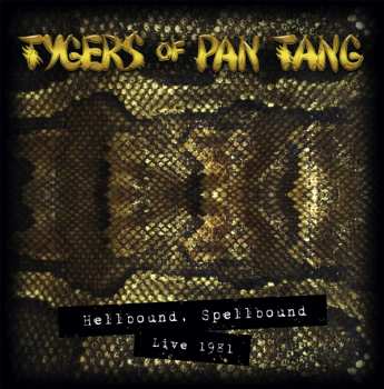 CD Tygers Of Pan Tang: Hellbound Spellbound Live 1981 231200
