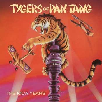 Album Tygers Of Pan Tang: The MCA Years