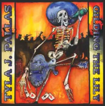 Album Tyla J. Pallas: Gilding The Lily