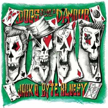 Album Tyla's Dogs D'Amour: Jack O'Byte Bluesy - Vol 1