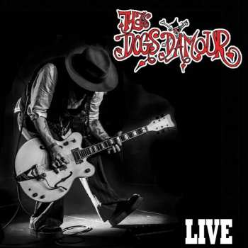 Tyla's Dogs D'Amour: Live