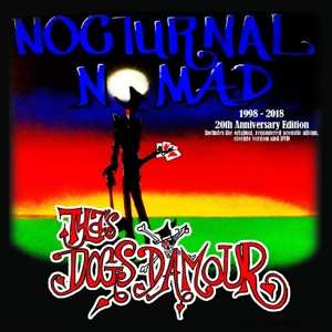 Album Tyla's Dogs D'Amour: Nocturnal Nomad - 20th Anniversary Edition