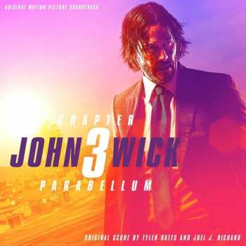 Album Tyler Bates: John Wick: Chapter 3 - Parabellum