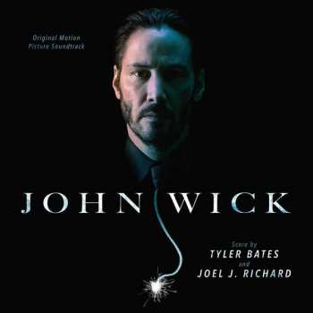 Album Tyler Bates: John Wick (Original Motion Picture Soundtrack)