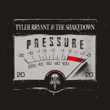 Album Tyler Bryant & The Shakedown: Pressure
