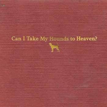 3CD Tyler Childers: Can I Take My Hounds To Heaven? 389345