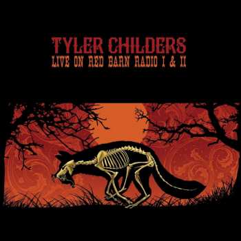 LP Tyler Childers: Live On Red Barn Radio I & II 433584