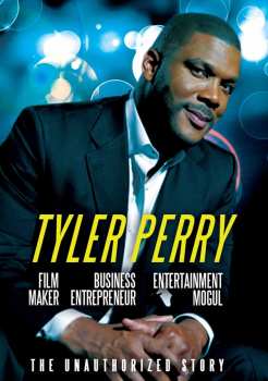 Album Tyler Perry: Film Maker, Business Entrepreneur, Entertainment Mogul