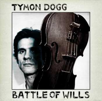 Album Tymon Dogg: Battle Of Wills