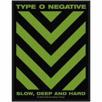 Merch Type O Negative: Nášivka Slow, Deep & Hard