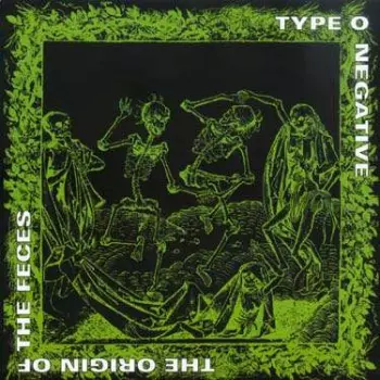 Type O Negative: The Origin of the Feces (Not Live at Brighton Beach)