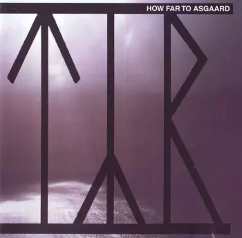 Týr: How Far To Asgaard