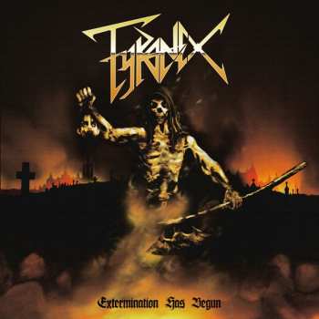 Album Tyranex: Extermination Has Begun