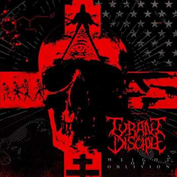Album Tyrant Disciple: Weight Of Oblivion