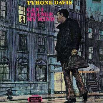 Album Tyrone Davis: Can I Change My Mind