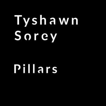 2LP Tyshawn Sorey: Pillars IV 367678