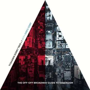 3CD Tyshawn Sorey Trio: The Off-Off Broadway Guide To Synergism DIGI 446293