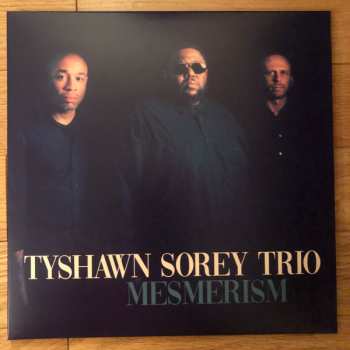Album Tyshawn Sorey Trio: Mesmerism