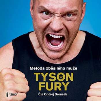 Album Tyson Fury: Metoda Zběsilého Muže